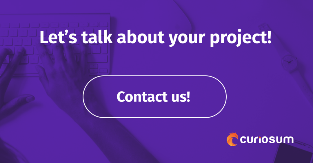 Contact us and talk about your project