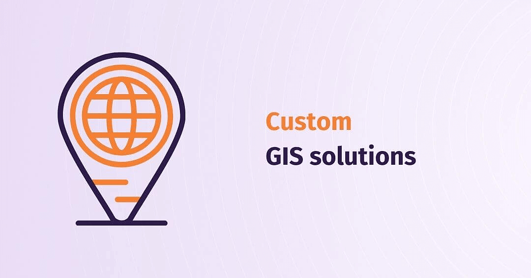 Custom GIS software solutions for business