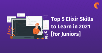 Key skills to learn as a Elixir Juniors in 2020