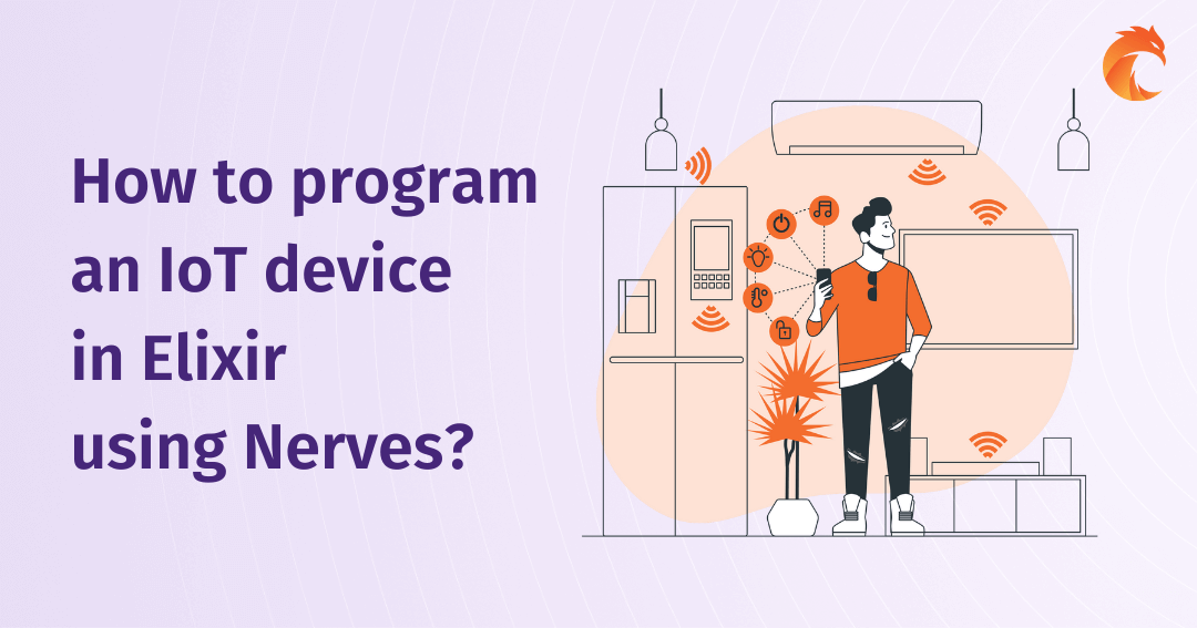 How to program an IoT device in Elixir using Nerves?