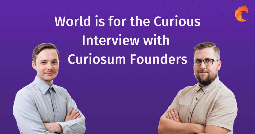 Interview with Curiosum Founders
