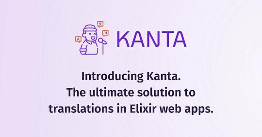 Introducing Kanta - the ultimate solution to translations in Elixir web apps
