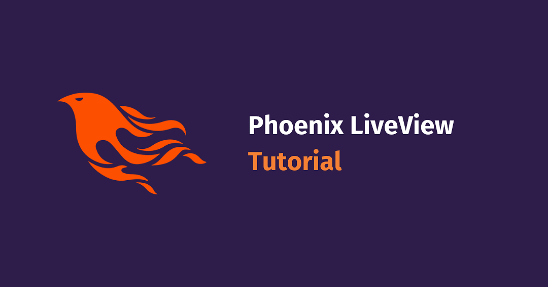 Phoenix LiveView Tutorial