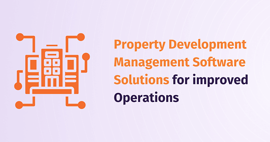 Custom Property management software solutions for improved Operations