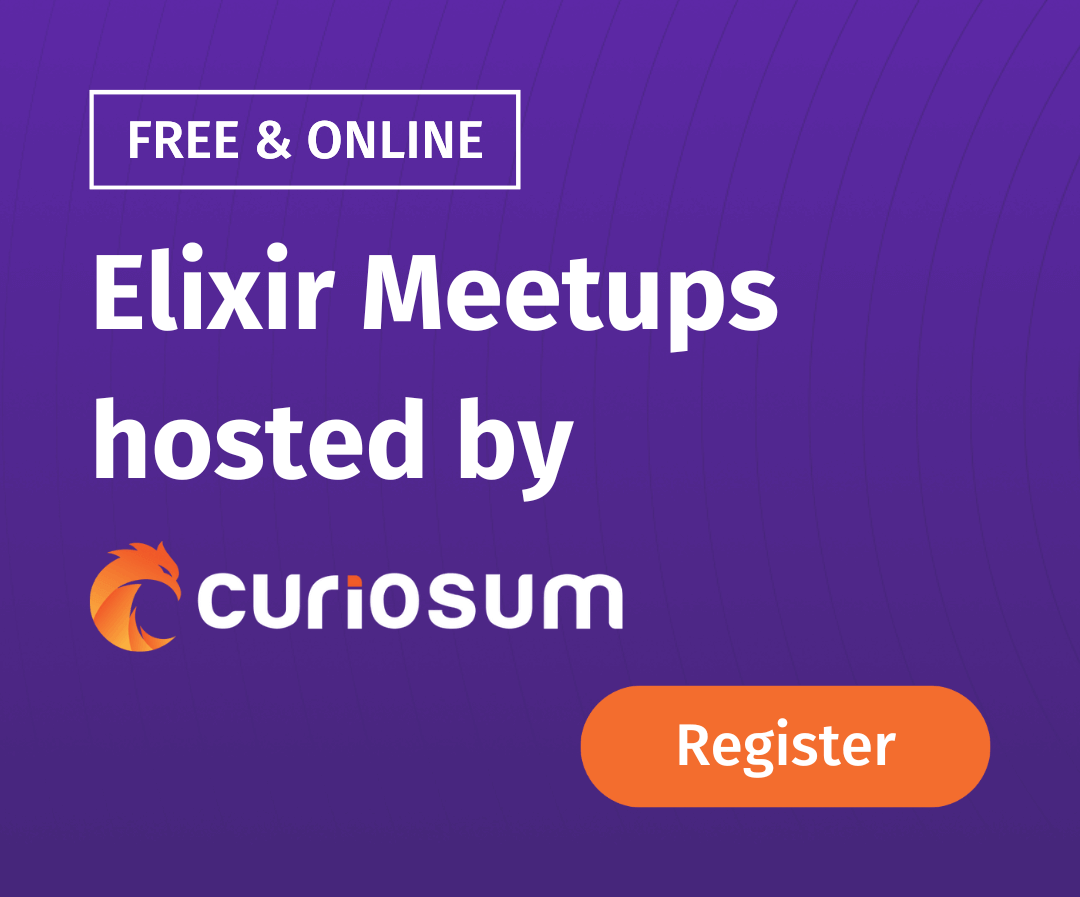 Elixir Meetups hosted by Curiosum software developers elixir language